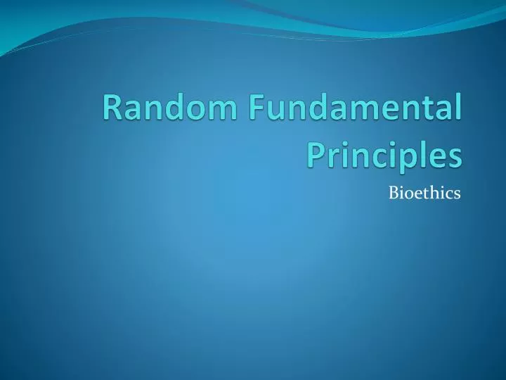 random fundamental principles
