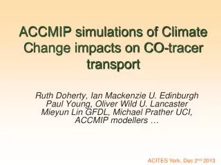 ACCMIP simulations of Climate C hange impacts on CO-tracer transport