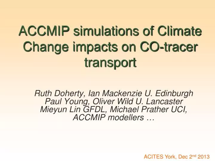accmip simulations of climate c hange impacts on co tracer transport