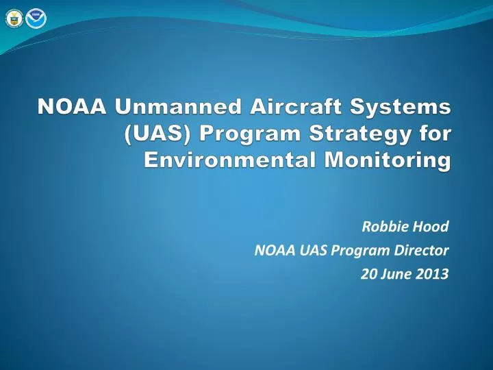 noaa unmanned aircraft systems uas program strategy for environmental monitoring