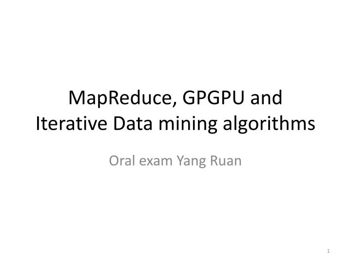 mapreduce gpgpu and iterative data mining algorithms