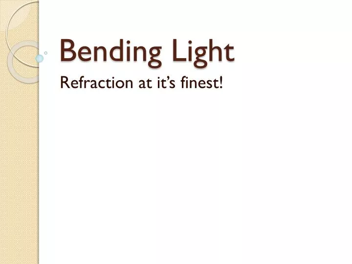 bending light