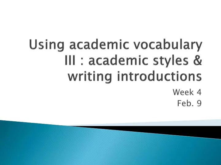 using academic vocabulary iii academic styles writing introductions