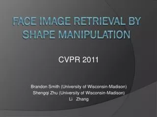 Face Image Retrieval by Shape Manipulation