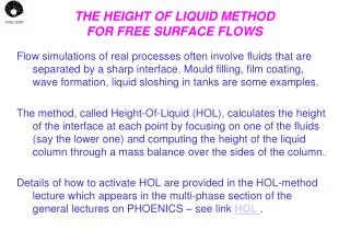 THE HEIGHT OF LIQUID METHOD FOR FREE SURFACE FLOWS