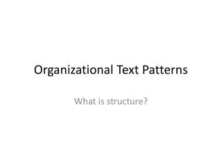 Organizational Text Patterns