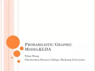 Probabilistic Graphic Model&amp;LDA