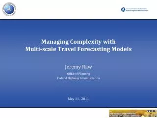Managing Complexity with Multi-scale Travel Forecasting Models