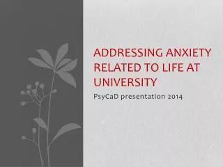 Addressing anxiety related to life at university