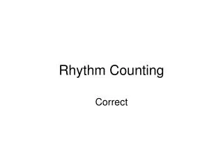 Rhythm Counting