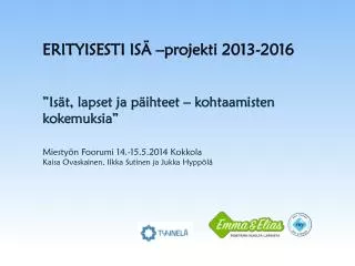 erityisesti is projekti 2013 2016