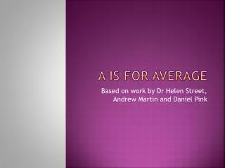A is for Average