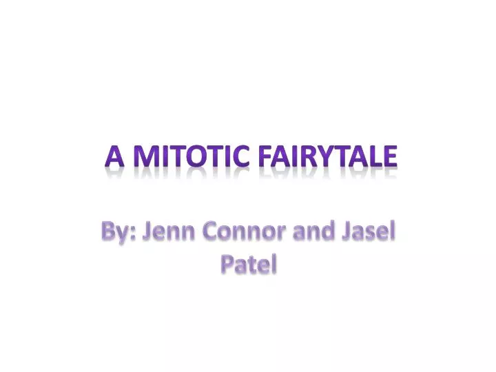 a mitotic fairytale