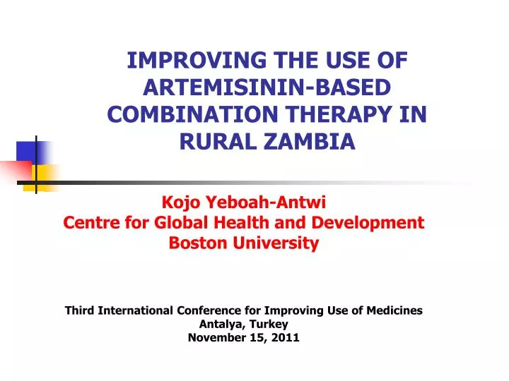 improving the use of artemisinin based combination therapy in rural zambia