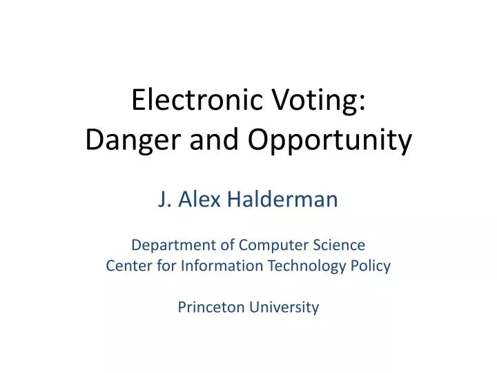 electronic voting danger and opportunity