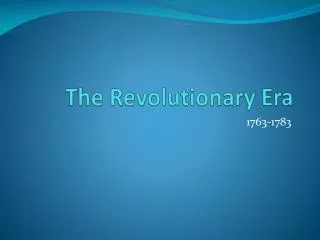 The Revolutionary Era
