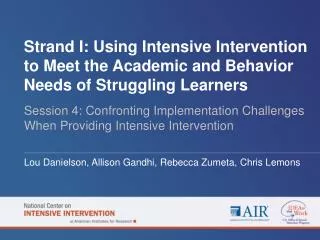 Session 4: Confronting Implementation Challenges When Providing Intensive Intervention