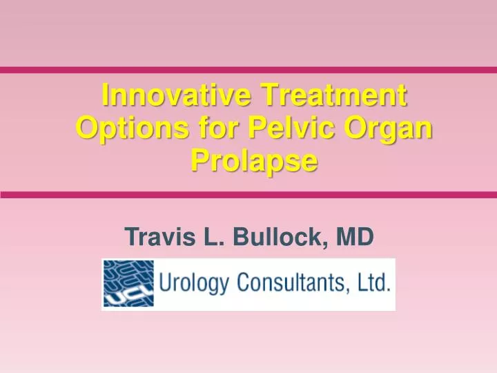 innovative treatment options for pelvic organ prolapse