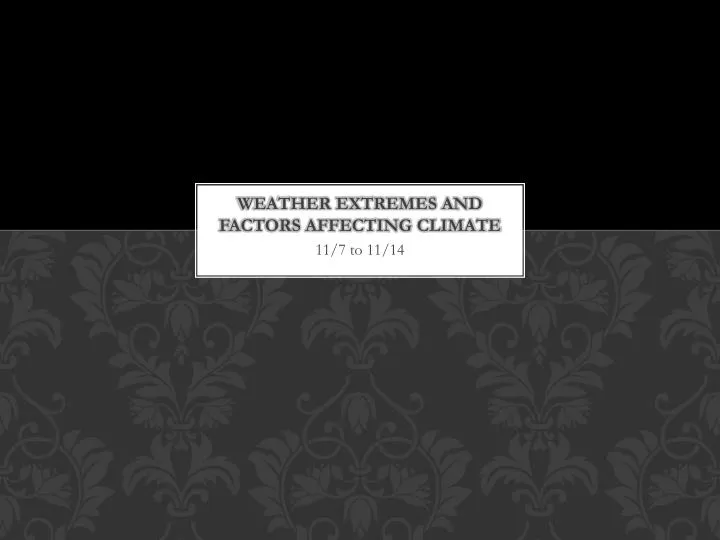 weather extremes and factors affecting climate