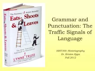 Grammar and Punctuation: The Traffic Signals of Language