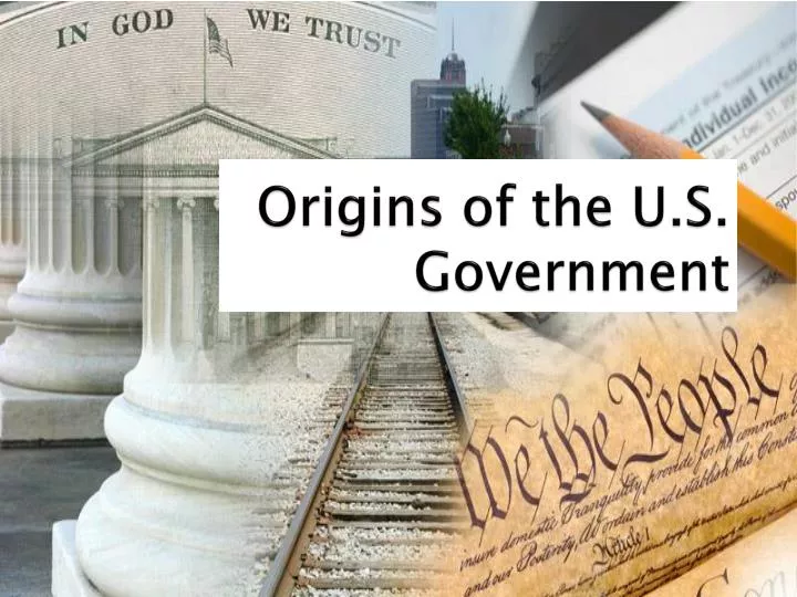 origins of the u s government