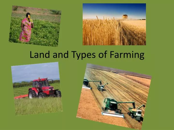 land and types of farming