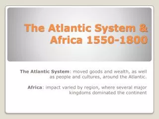 The Atlantic System &amp; Africa 1550-1800