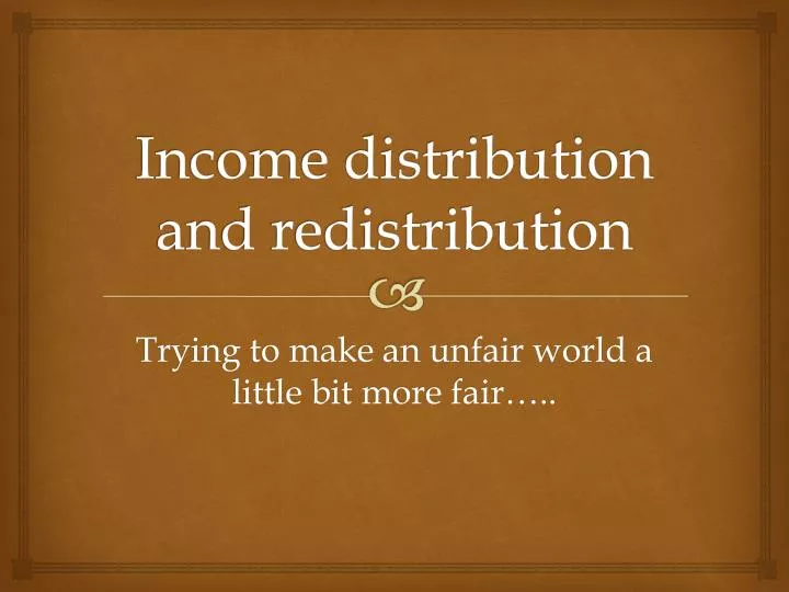 income distribution and redistribution