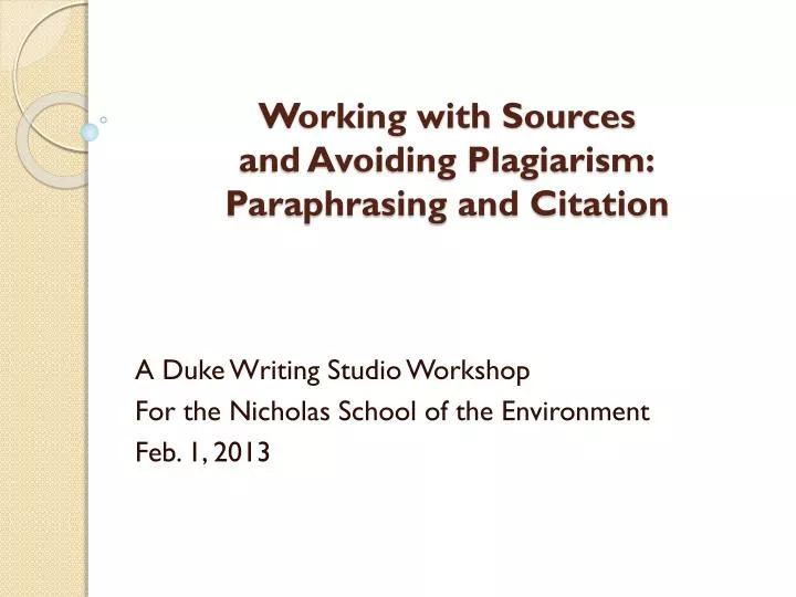 working with sources and avoiding plagiarism paraphrasing and citation