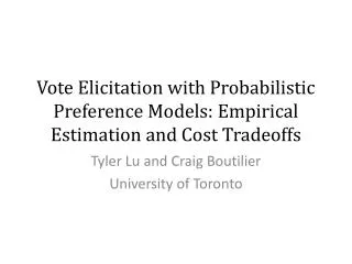 Vote Elicitation with Probabilistic Preference Models: Empirical Estimation and Cost Tradeoffs