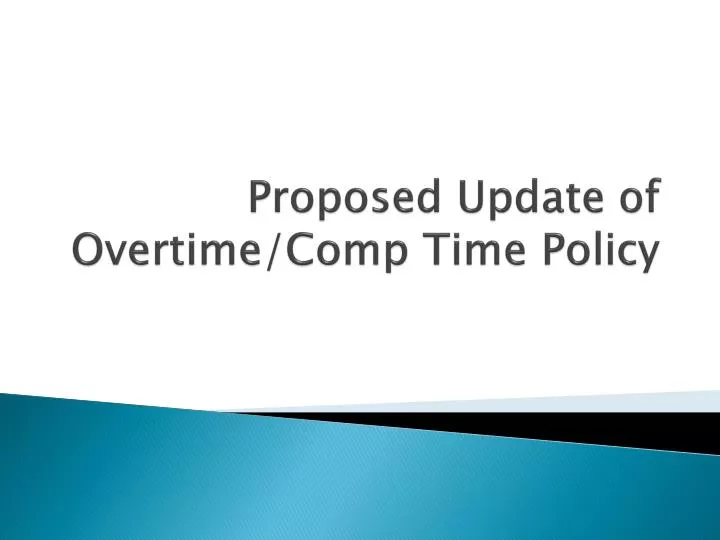 proposed update of overtime comp time policy