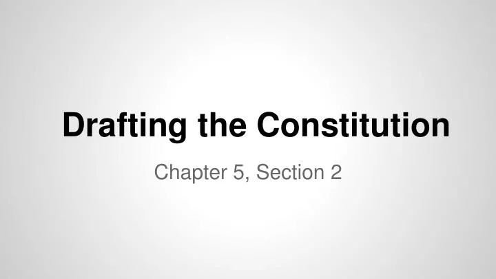 drafting the constitution