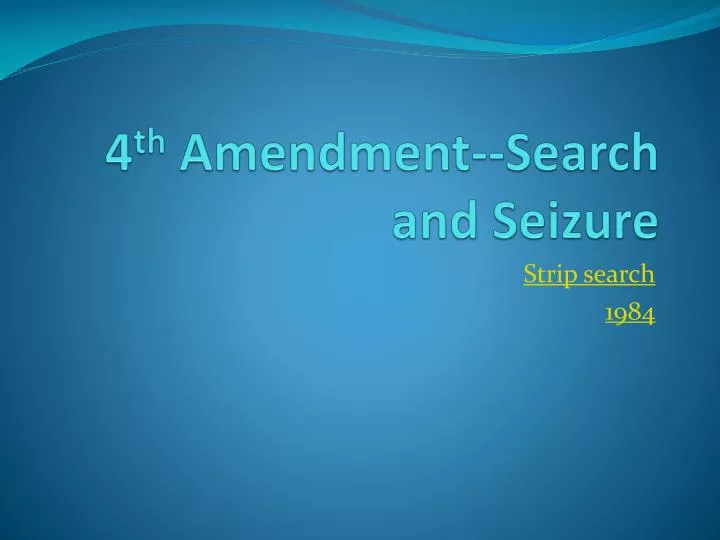 4 th amendment search and seizure