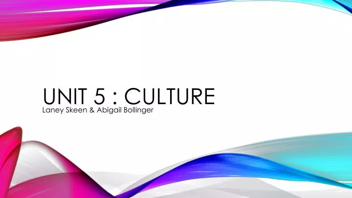 unit 5 culture
