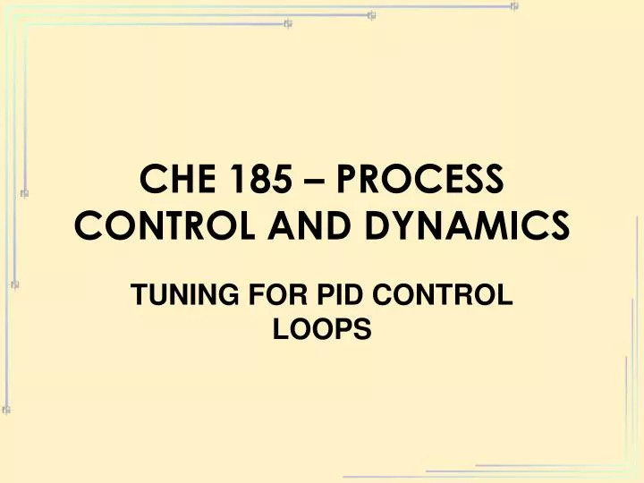 che 185 process control and dynamics