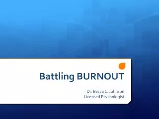 Battling BURNOUT