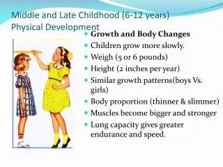 Middle and Late Childhood (6-12 years) Physical Development