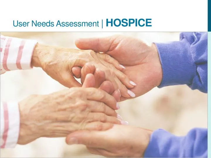 user needs assessment hospice