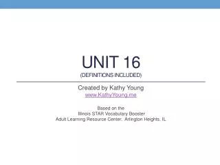 Unit 16 (DEFINITIONS INCLUDED)