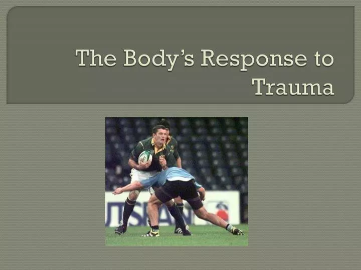 the body s response to trauma