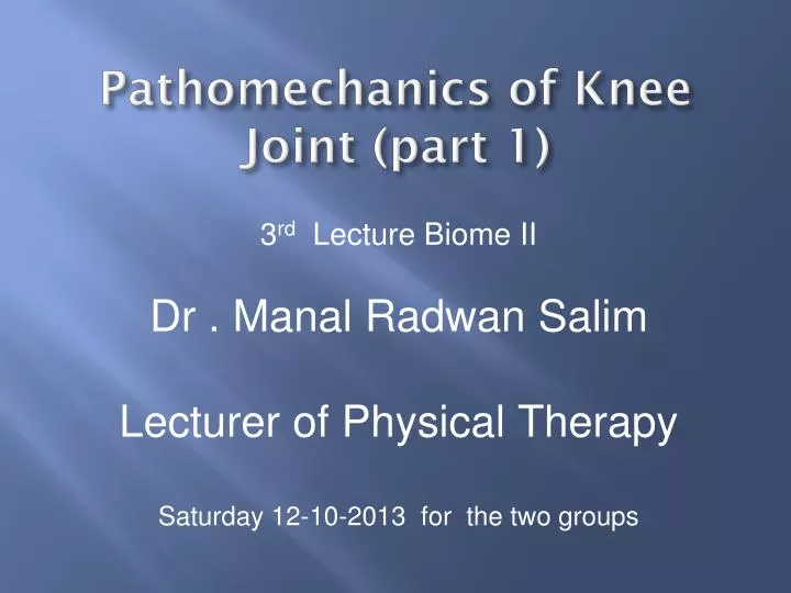 pathomechanics of knee joint part 1