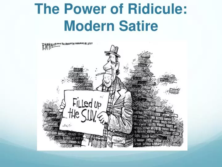 the power of ridicule modern satire