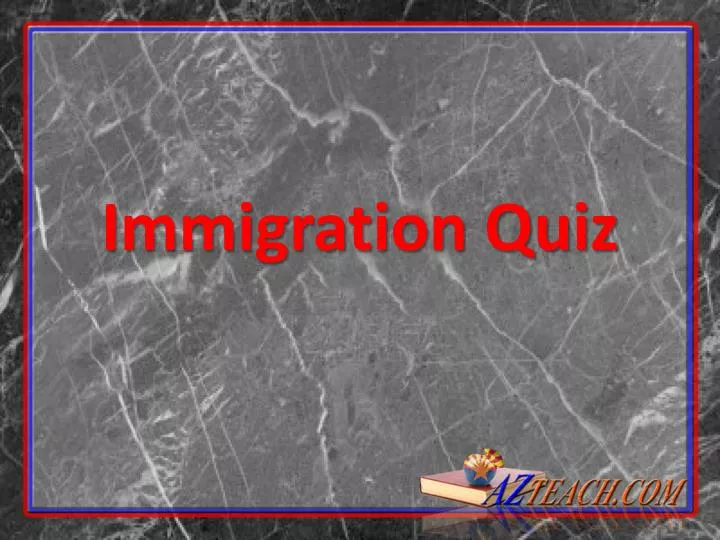 immigration quiz