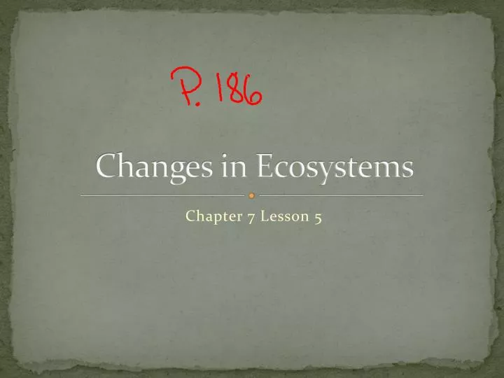changes in ecosystems