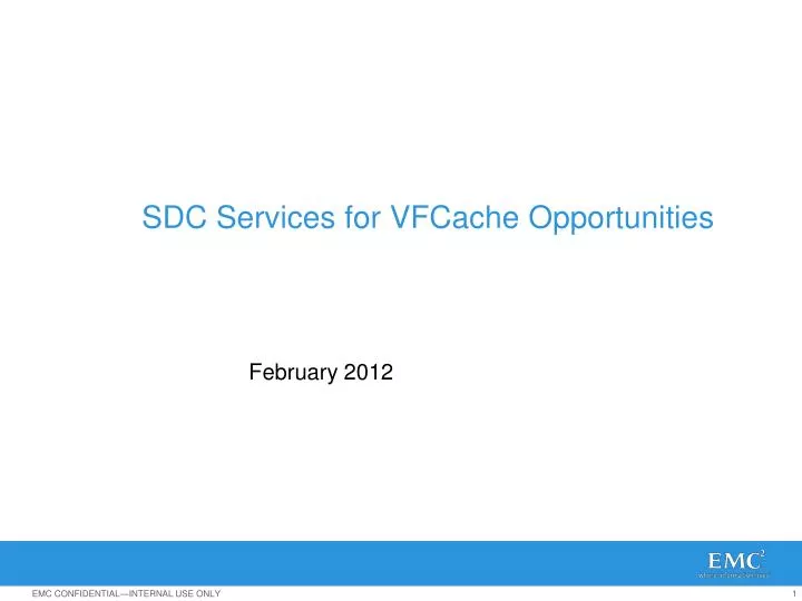 sdc services for vfcache opportunities