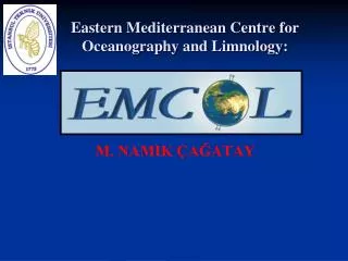 Eastern Mediterranean Centre for Oceanography and Limnology :