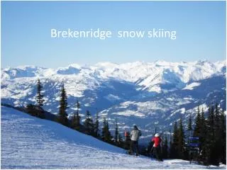 Brekenridge snow skiing