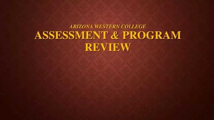 arizona western college assessment program review