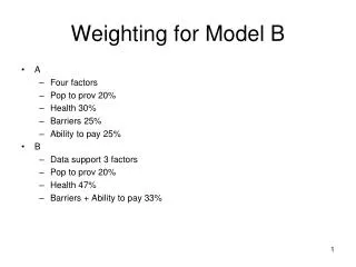 Weighting for Model B