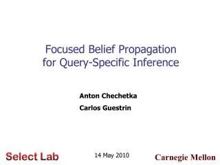 Focused Belief Propagation for Query-Specific Inference